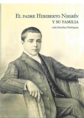 Cubierta_del_libro_El_padre_Heriberto_Negrin_y_su_famolia_copia