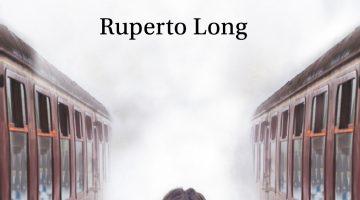 Cubierta libro La niña que miraba los trenes partir de Ruperto Long