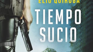 Cubierta de 'Tiempo sucio', de Elio Quiroga