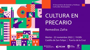 Cultura en precario_Remedios Zafra-Cátedra de gestión y políticas culturales ULL-FECAM