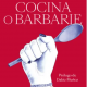 cocina o barbarie